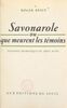 Savonarole Ou Que meurent les témoins. Dialogue dramatique en 3 actes
