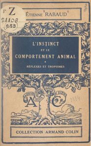 L'instinct et le comportement animal (1) Réflexes et tropismes