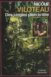 Des jungles plein la tête Gabon, Brésil, Australie