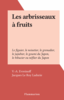 Les arbrisseaux à fruits Le figuier, le noisetier, le grenadier, le jujubier, le goumi du Japon, le bibacier ou néflier du Japon