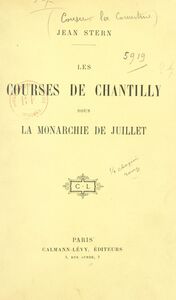 Les courses de Chantilly sous la monarchie de Juillet