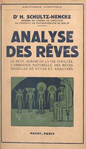 Analyse des rêves Le rêve miroir de la vie éveillée, l'ambiance naturelle des rêves, modèles de rêves et analyses
