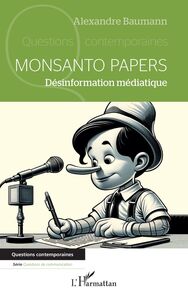 Monsanto papers Désinformation médiatique