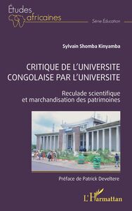 Critique de l'université congolaise par l'université Reculade scientifique et marchandisation des patrimoines