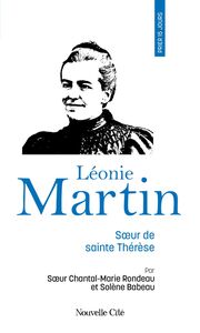 Prier 15 jours avec Léonie Martin