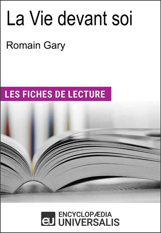La vie devant soi de Romain Gary "Les Fiches de Lecture d'Universalis"