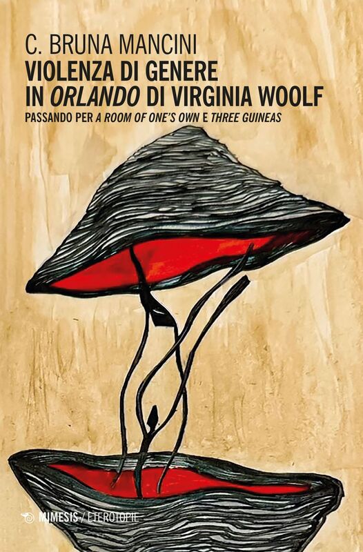 Violenza di genere in Orlando di Virginia Woolf Passando per A Room of One’s Own e Three Guineas
