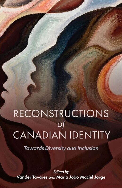 Reconstructions of Canadian Identity Towards Diversity and Inclusion