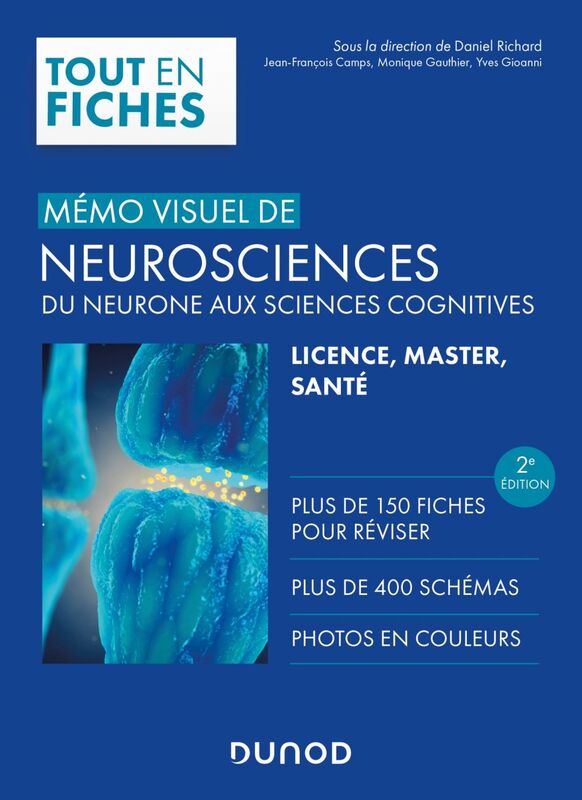 Mémo visuel de neurosciences - 2e éd. Du neurone aux sciences cognitives