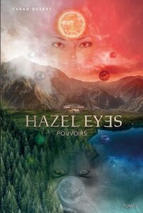 Hazel eyes - Tome 2 Pouvoirs