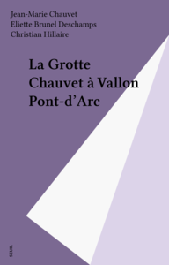 La Grotte Chauvet à Vallon Pont-d'Arc