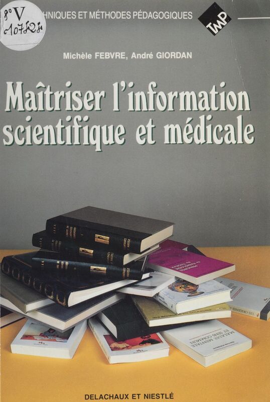 Maîtriser l'information scientifique et médicale