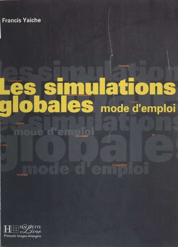 Les simulations globales : mode d'emploi