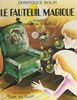 Le fauteuil magique