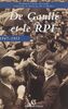 De Gaulle et le rassemblement du peuple français, 1947-1955 Actes du colloque organisé à Bordeaux du 12 au 14 novembre 1997
