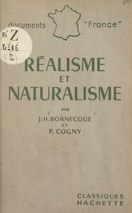 Réalisme et naturalisme L'histoire, la doctrine, les œuvres