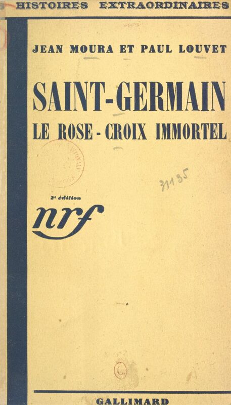 Saint-Germain, le Rose-Croix immortel