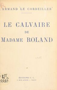 Le calvaire de Madame Roland