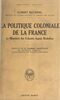 La politique coloniale de la France Le ministère des colonies depuis Richelieu
