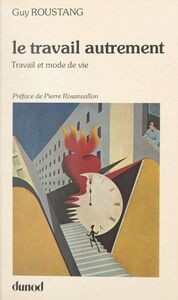 Le travail autrement Travail et mode de vie