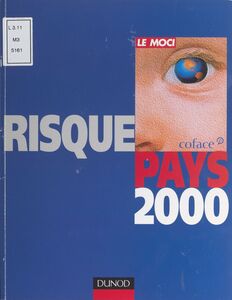 Risque pays 2000 Europe, Amériques, Asie, Afrique du Nord et Moyen-Orient, Afrique subsaharienne : 142 pays à la loupe