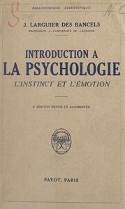 Introduction à la psychologie. L'instinct et l'émotion