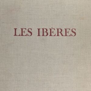 Les Ibères Art et civilisation