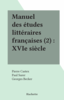 Manuel des études littéraires françaises (2) : XVIe siècle