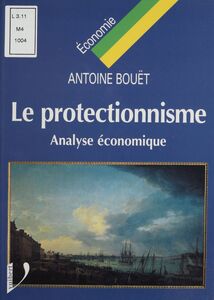 Le protectionnisme Analyse économique