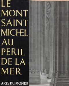 Le Mont Saint-Michel au péril de la mer