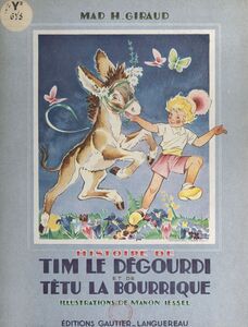 Histoire de Tim-le-Dégourdi et de Têtu-la-Bourrique
