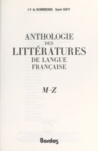 Anthologie des littératures de langue française : M-Z