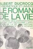 Cybernétique et univers (2) Le roman de la vie