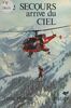 Le secours arrive du ciel
