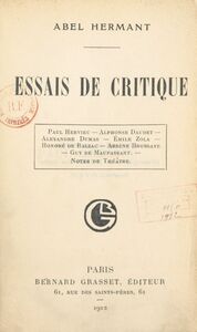 Essais de critique Hervieu, Daudet, Dumas, Zola, Balzac, Houssaye, Maupassant : notes de théâtre