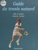 Guide du tennis naturel