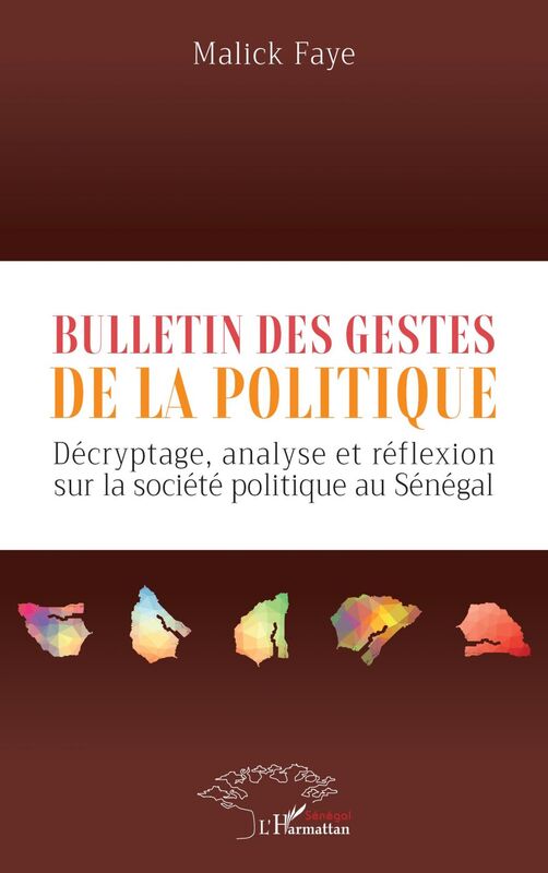 Bulletin des gestes de la politique Décryptage, analyse et réflexion sur la société politique au Sénégal