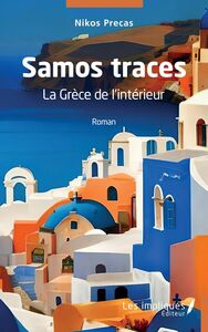 Samos traces La Grèce de l'intérieur