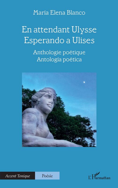 En attendant Ulysse - Esperando a Ulises Anthologie poétique - Antología poética