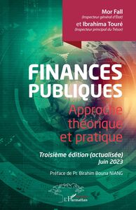 Finances publiques Approche théorique et pratique. Troisième édition (actualisée) Juin 2023