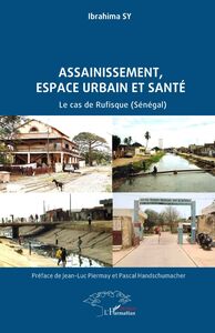Assainissement, espace urbain  et santé Le cas de Rufisque (Sénégal)