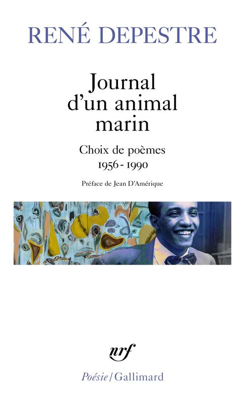 Journal d'un animal marin. Choix de poèmes (1956-1990)