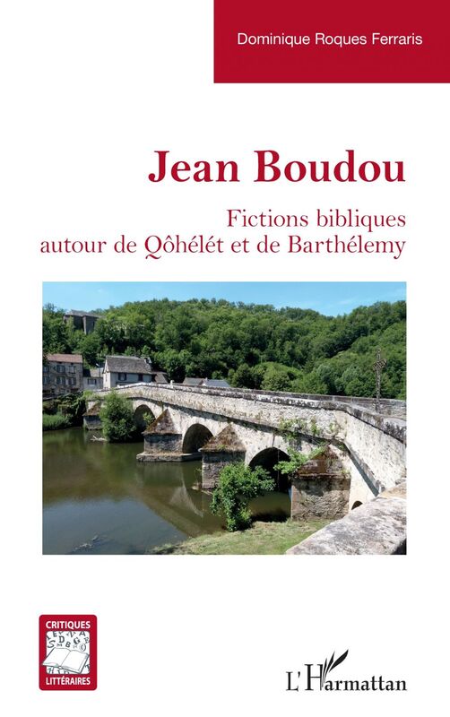 Jean Boudou Fictions bibliques autour de Qôhélét et de Barthélemy