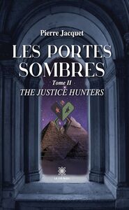 Les portes sombres - Tome 2 The justice hunters