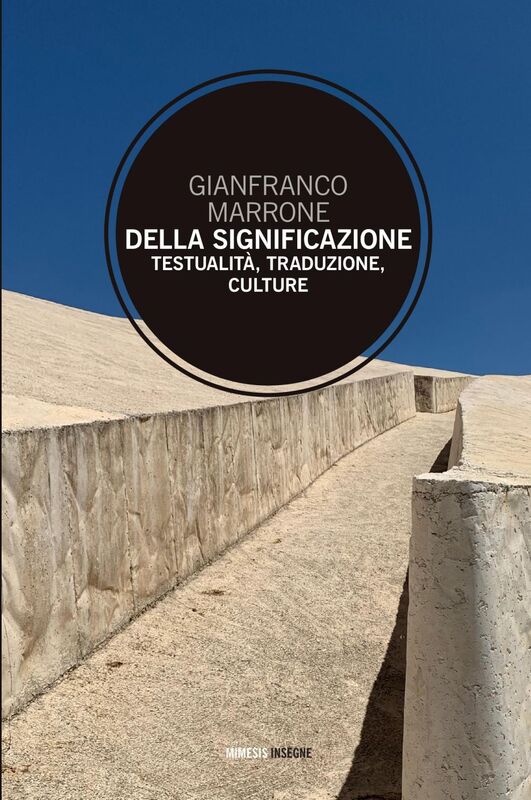 Della significazione Testualità, traduzione, culture