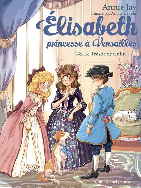 Le trésor de Colin Elisabeth, princesse à Versailles - tome 28