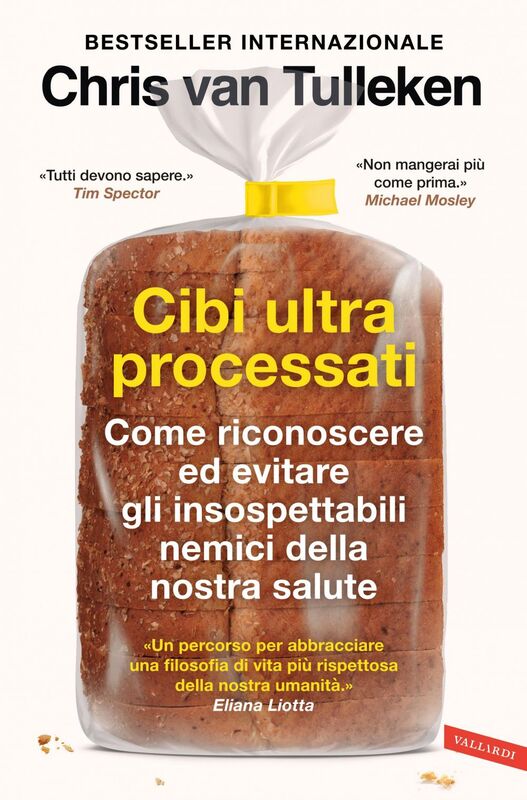 Cibi ultraprocessati Come riconoscere ed evitare gli insospettabili nemici della nostra salute