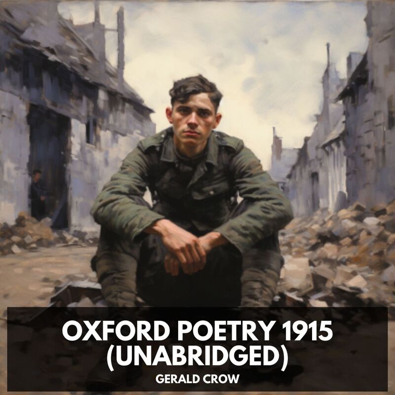 Oxford Poetry 1915 (Unabridged)
