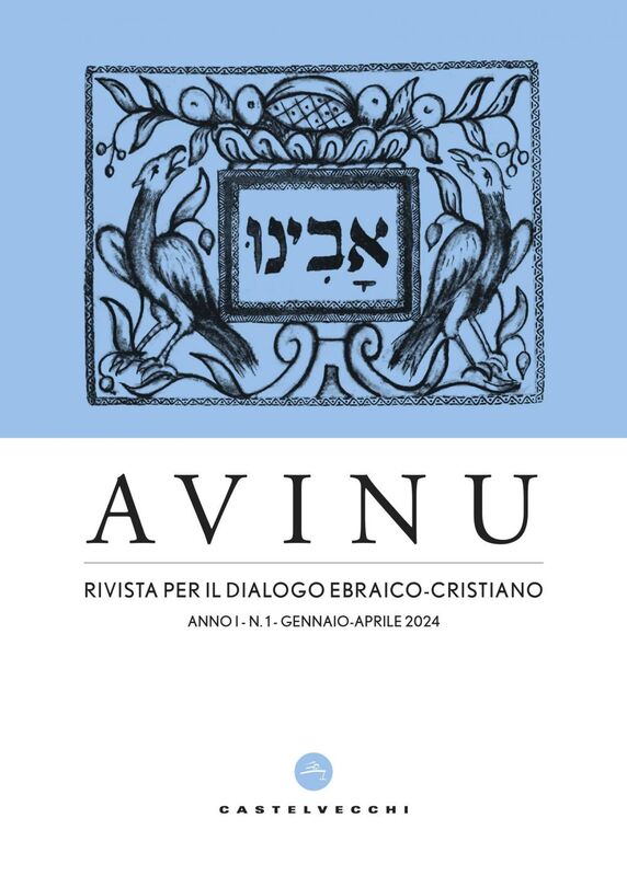 Avinu anno I - n. 1 - gennaio-aprile 2024 Rivisto per il dialogo ebraico-cristiano