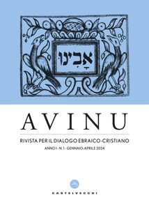 Avinu anno I - n. 1 - gennaio-aprile 2024 Rivisto per il dialogo ebraico-cristiano